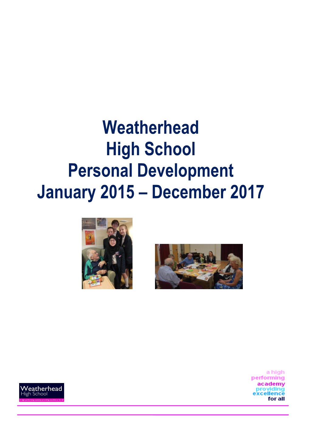 Weatherhead High School Personal Development January 2015 – December 2017