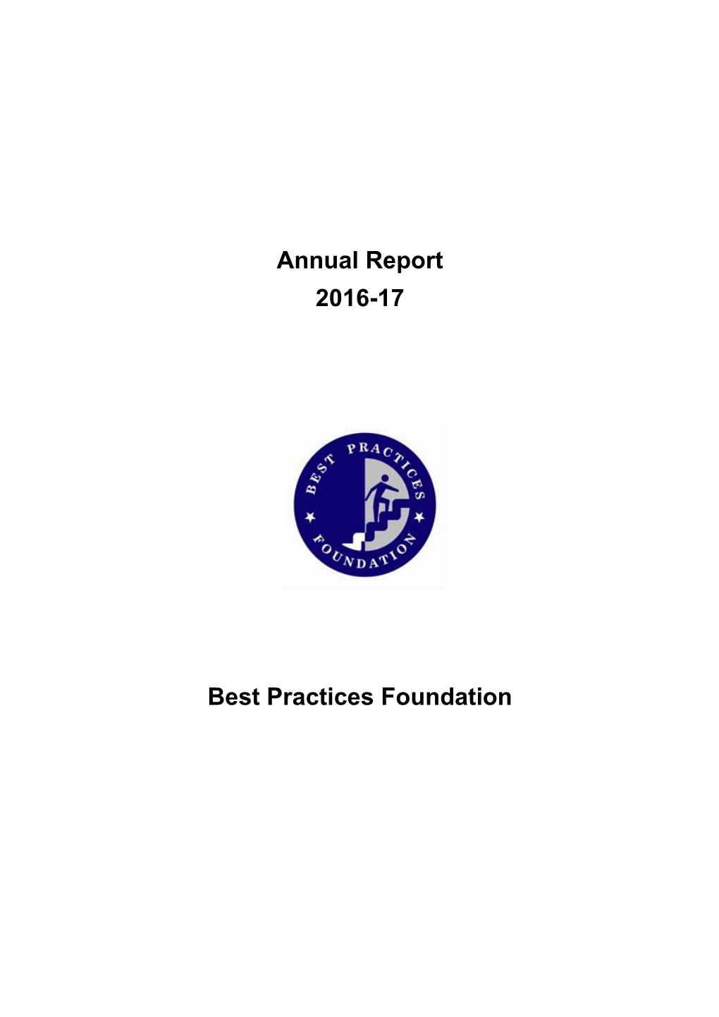Annual Report 2016-17 Best Practices Foundation