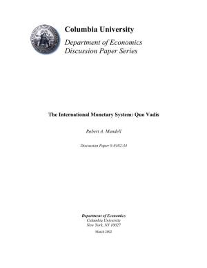 The International Monetary System: Quo Vadis