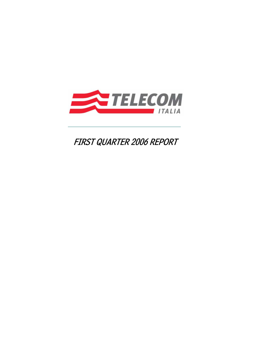 First Quarter 2006 Report