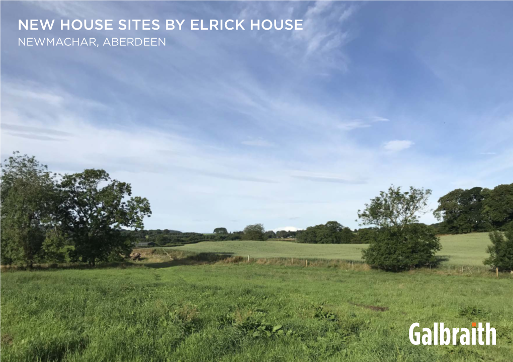 New House Sites by Elrick House Newmachar, Aberdeen New House Sites by Elrick House, Newmachar, Aberdeen