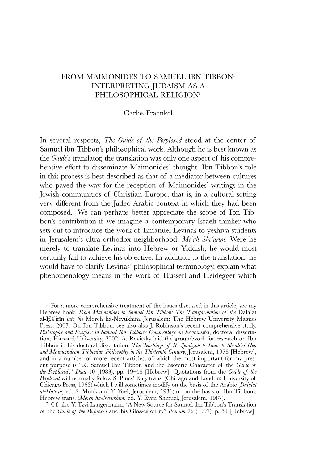 From Maimonides to Samuel Ibn Tibbon: Interpreting Judaism As a Philosophical Religion1