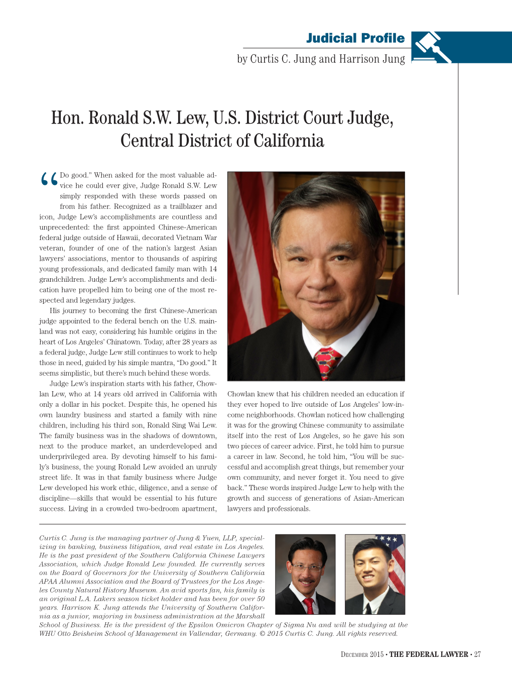 Hon. Ronald S.W. Lew, U.S. District Court Judge, Central District of California