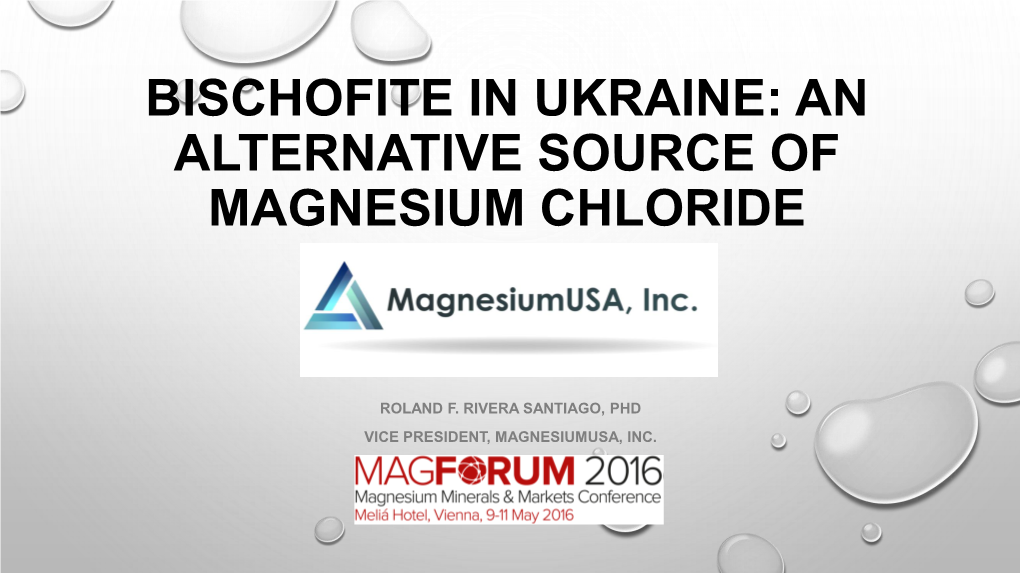 Bischofite in Ukraine: an Alternative Source of Magnesium Chloride