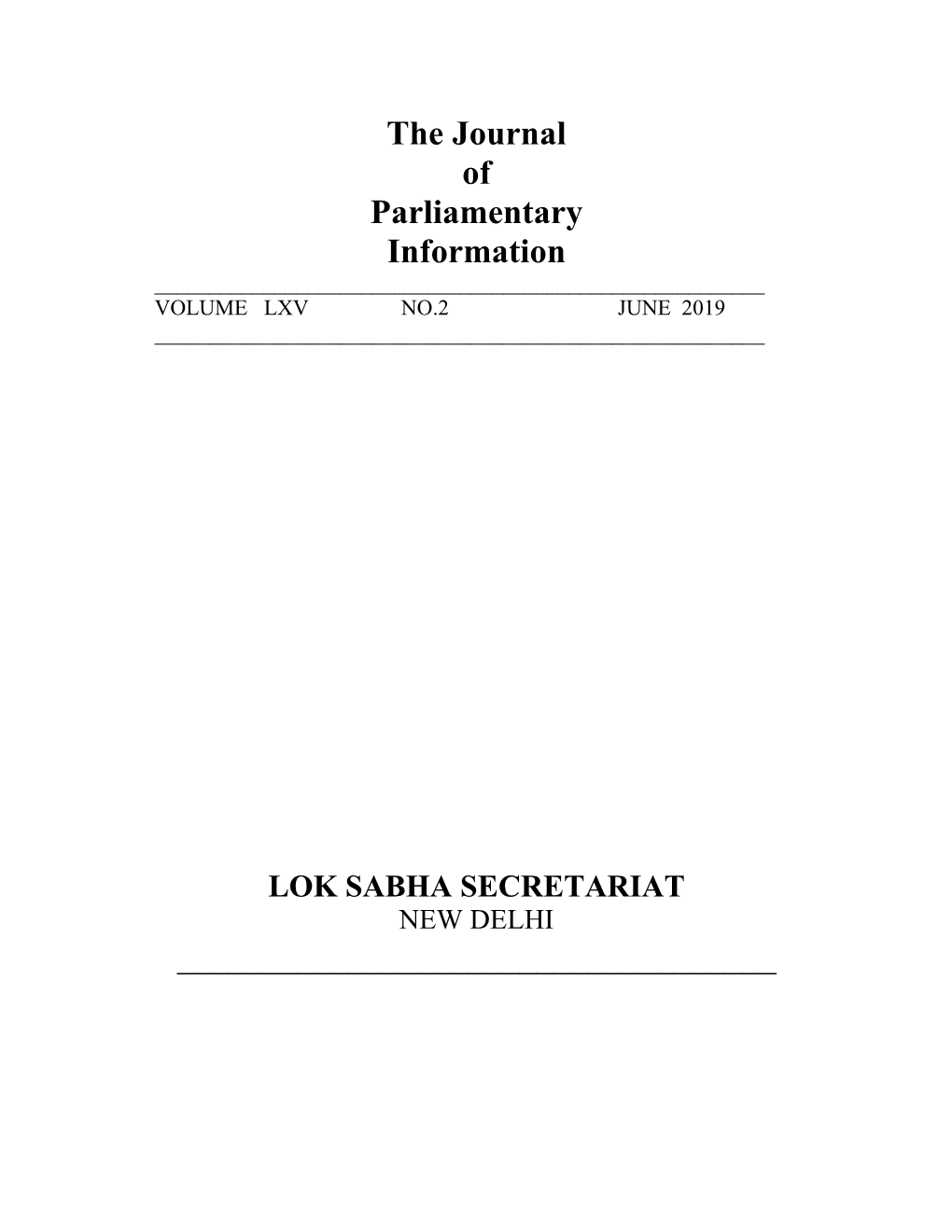 The Journal of Parliamentary Information ______VOLUME LXV NO.2 JUNE 2019 ______
