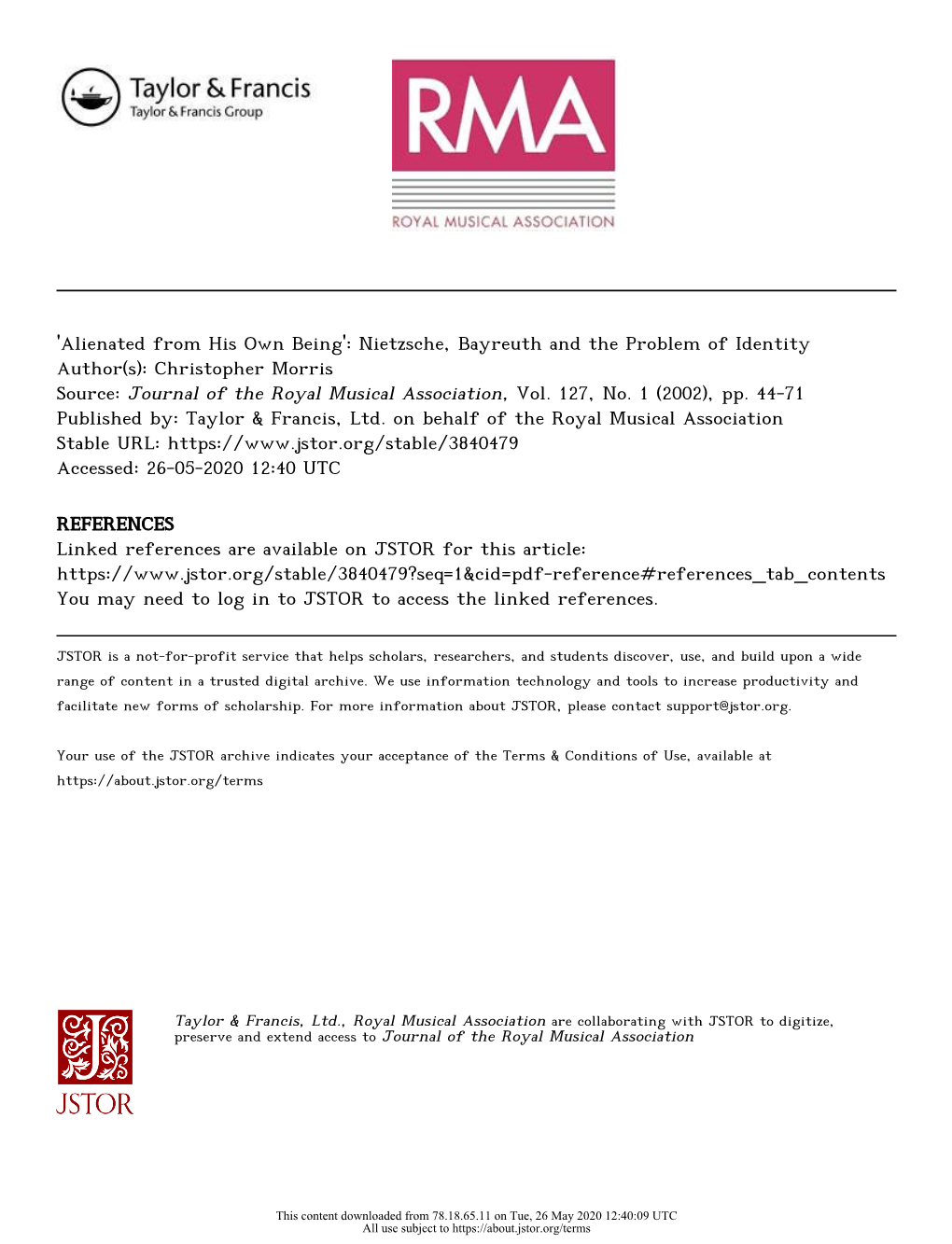 'Alienated from His Own Being': Nietzsche, Bayreuth and the Problem of Identity Author(S): Christopher Morris Source: Journal of the Royal Musical Association, Vol