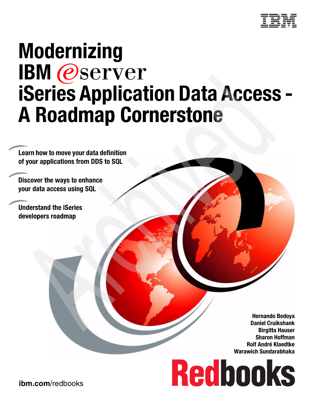 Modernizing IBM Eserver Iseries Application Data Access - a Roadmapmap Cornerstone