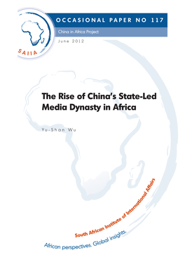 The Rise of China's State-Led Media Dynasty in Africa