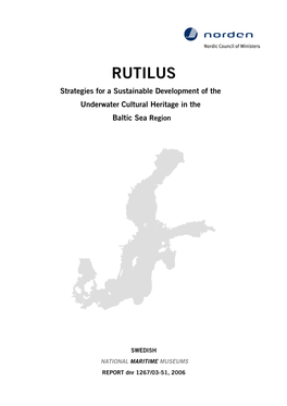 RUTILUS Strategies for a Sustainable Development of the Underwater Cultural Heritage in the Baltic Sea Region