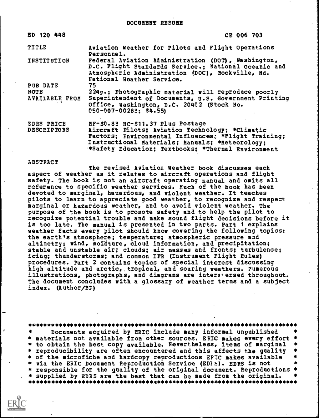 Aviation Weather for Pilots and Flight Operations Personnel. INSTITUTION Federal Aviation Administration (DOT), Washington, D.C