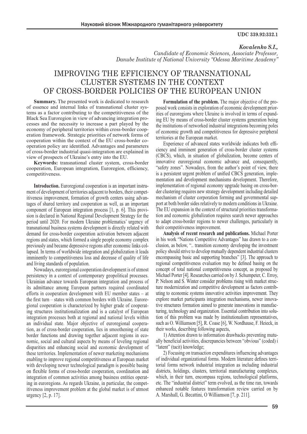 IMPROVING the EFFICIENCY of TRANSNATIONAL CLUSTER SYSTEMS in the CONTEXT of CROSS-BORDER POLICIES of the EUROPEAN UNION Summary