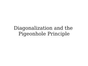Diagonalization and the Pigeonhole Principle