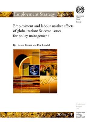Employment and Labour Market Effects of Globalization: Selected Issues for Policy Management
