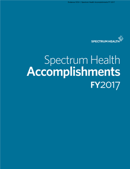 Evidence OO3-1, Spectrum Health Accomplishments FY 2017