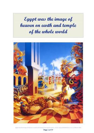 Egypt Was the Image of Heaven on Earth and Temple of the Whole World