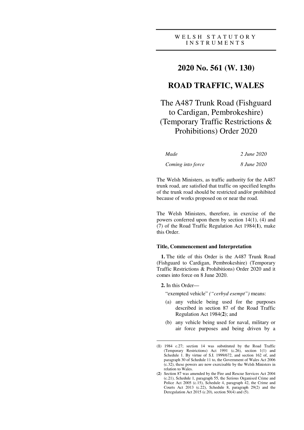 The A487 Trunk Road (Fishguard to Cardigan, Pembrokeshire) (Temporary Traffic Restrictions & Prohibitions) Order 2020