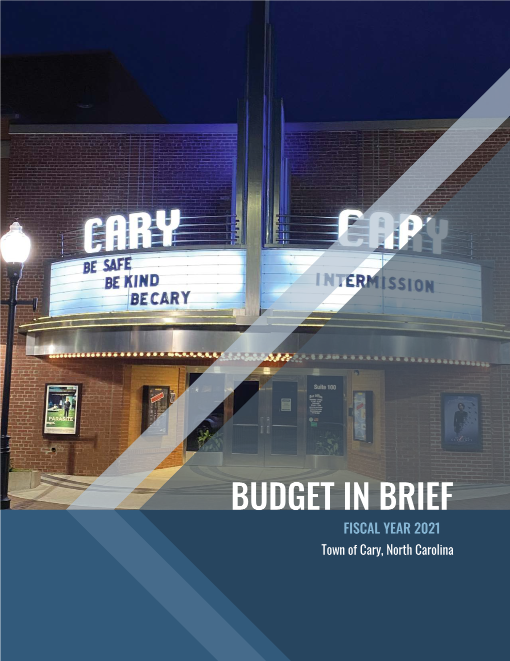 BUDGET in BRIEF FISCAL YEAR 2021 Town of Cary, North Carolina CONTENTS