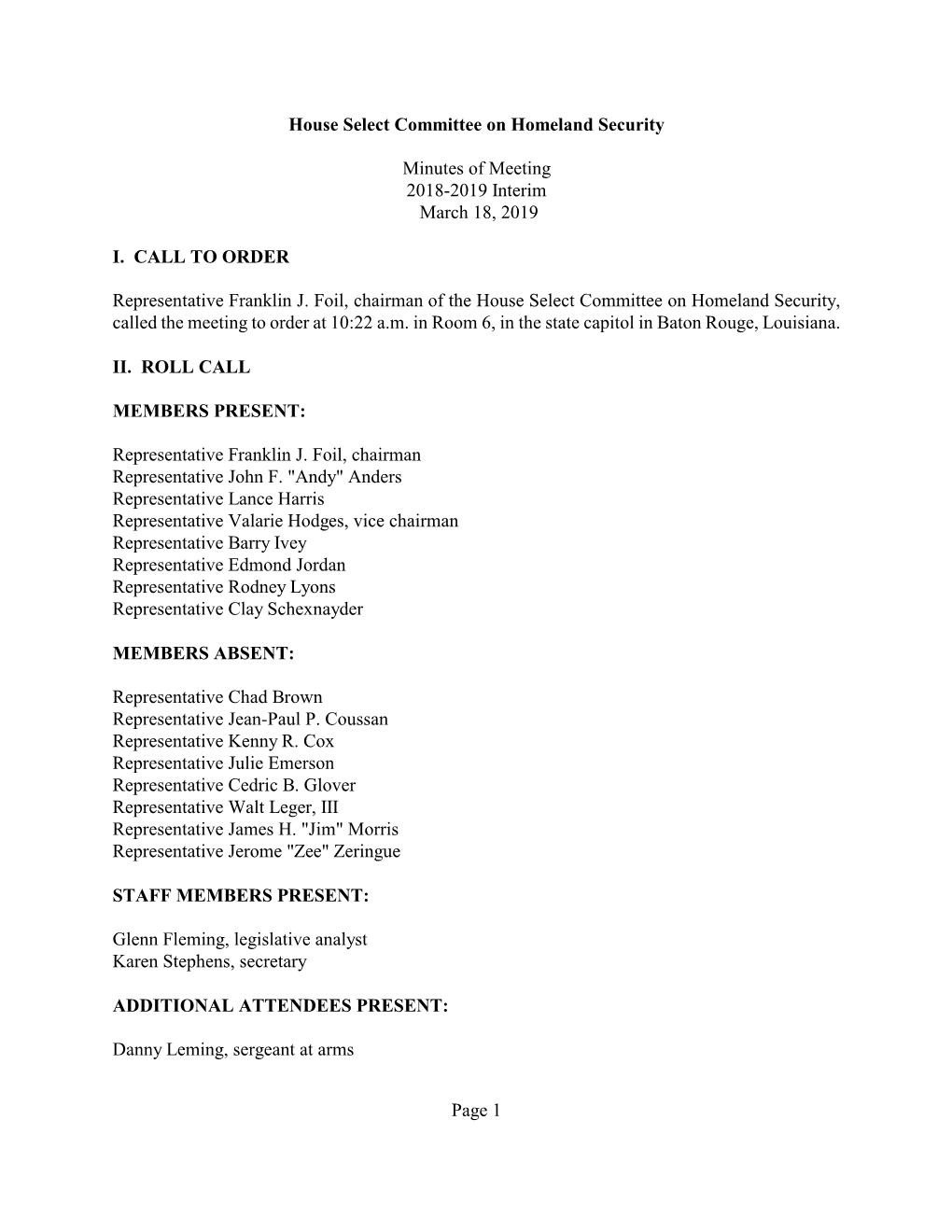 House Select Committee on Homeland Security Minutes of Meeting 2018-2019 Interim March 18, 2019 I. CALL to ORDER Representative