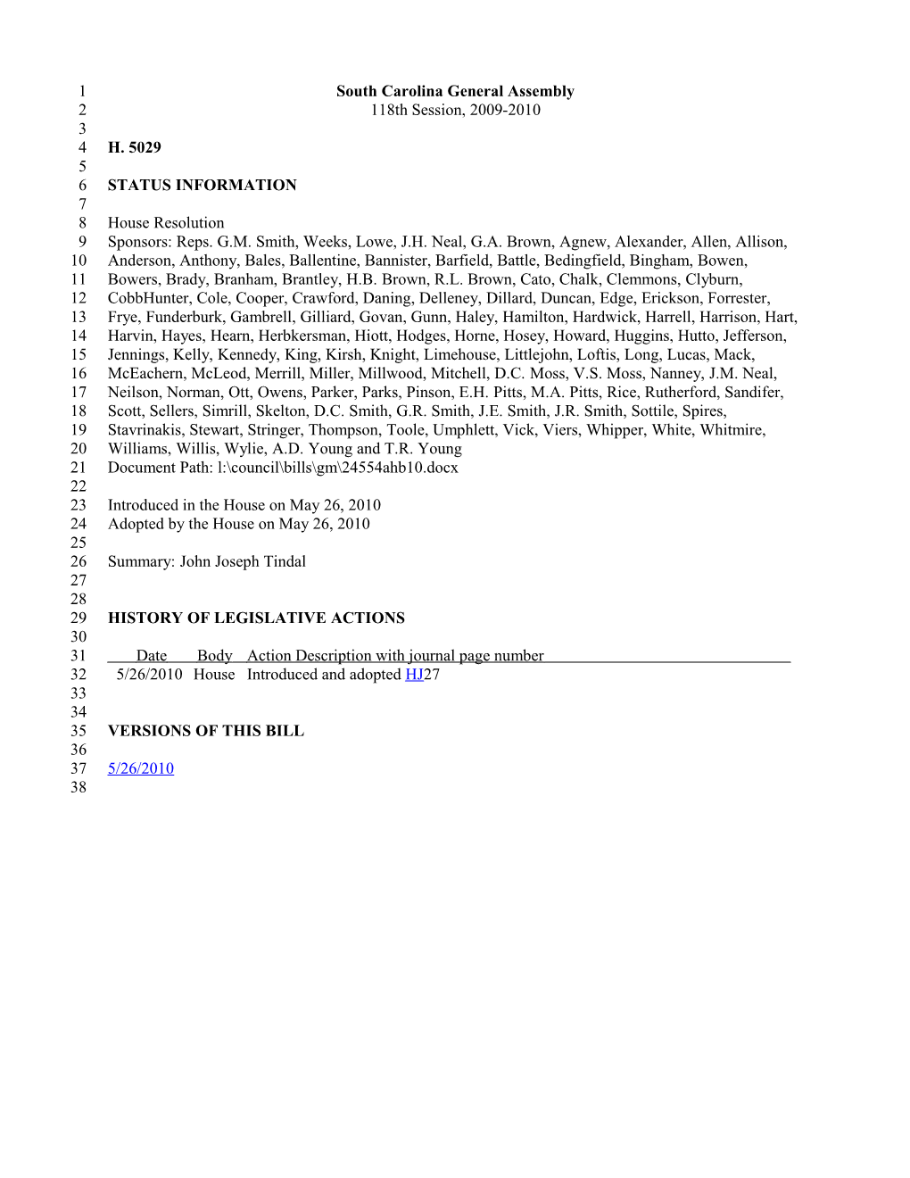 2009-2010 Bill 5029: John Joseph Tindal - South Carolina Legislature Online