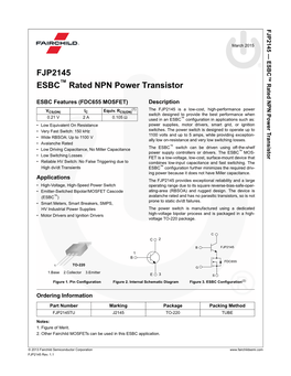FJP2145 — ESBC™ Rated NPN Power Transistor MOS- (2) ™ March 2015 FDC655 FJP2145 S C G B Figure 3