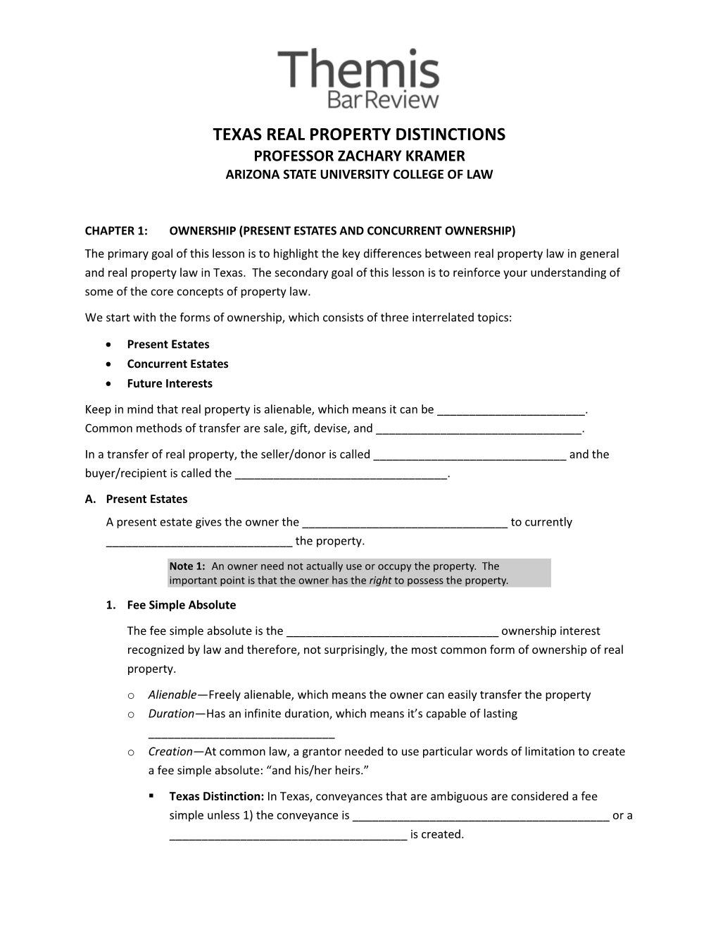 Texas Real Property Distinctions Professor Zachary Kramer Arizona State University College of Law