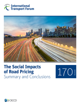 The Social Impacts of Road Pricing Summary and Conclusions 170 Roundtable CPB Corporate Partnership Board