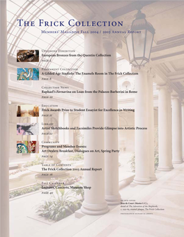 The Frick Collection Members’ Magazine Fall 2004 / 2003 Annual Report