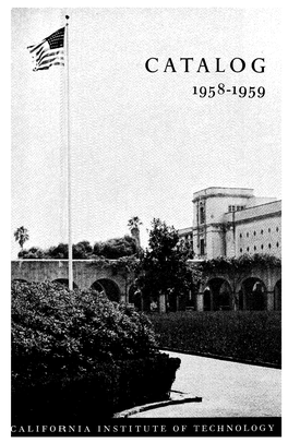 Catalog 1958-1959 California Institute of Technology