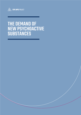 The Demand of New Psychoactive Substances Eps Nps Project