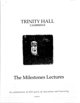TRINITY HALL the Milestones Lectures