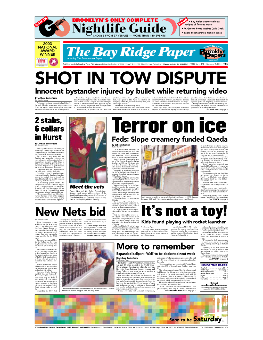 Terror on Ice in Hurst Feds: Slope Creamery Funded Qaeda by Jotham Sederstrom by Deborah Kolben the Brooklyn Papers an Unlikely Threat to National Security