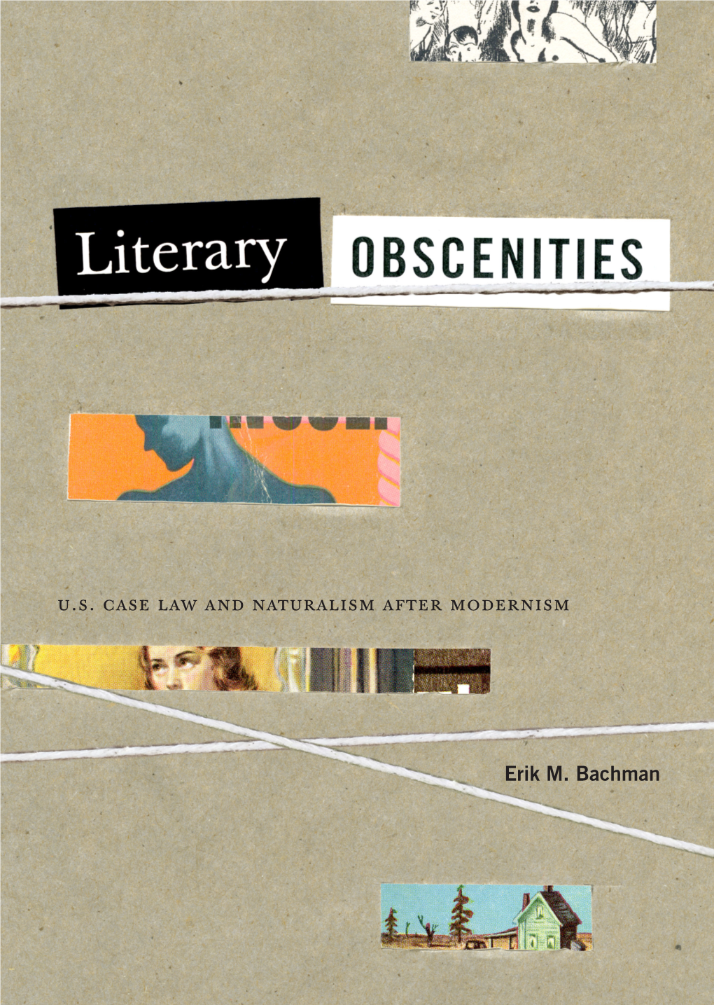 U.S. Case Law and Naturalism After Modernism Erik M. Bachman