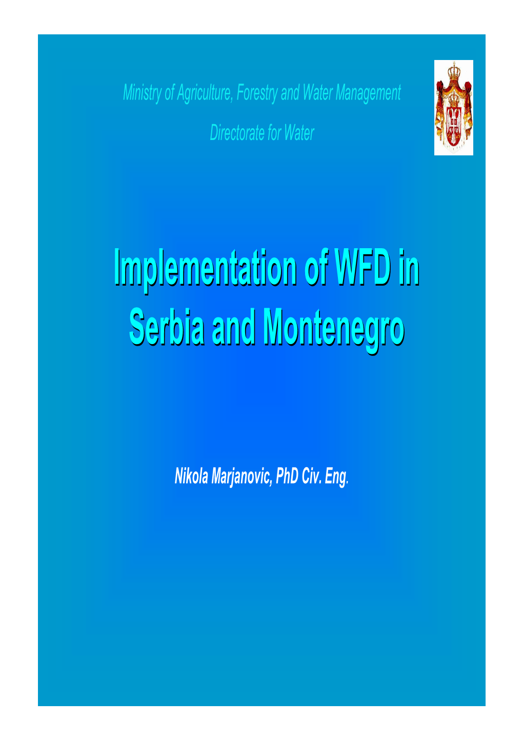 Implementation of WFD in Serbia and Montenegro