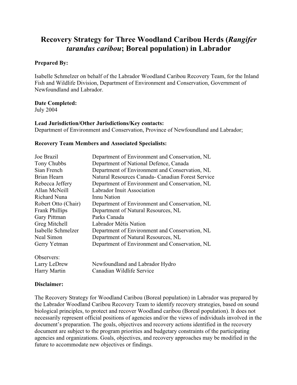 Recovery Strategy for Three Woodland Caribou Herds (Rangifer Tarandus Caribou; Boreal Population) in Labrador