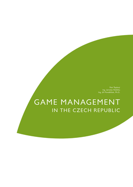 Game Management in the Czech Republic Game Management in the Czech Republic 3