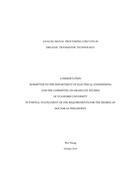 Analog Signal Processing Circuits in Organic Transistor Technology a Dissertation Submitted to the Department of Electrical Engi