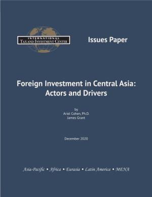 Foreign Investment in Central Asia: Actors and Drivers 1