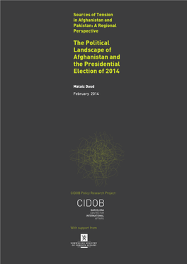 The Political Landscape of Afghanistan and the Presidential Election of 2014