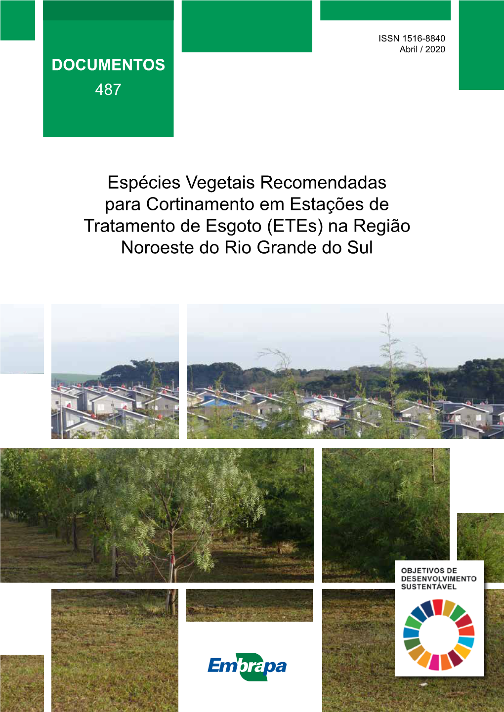 Espécies Vegetais Recomendadas Para Cortinamento Em Estações De Tratamento De Esgoto (Etes) Na Região Noroeste Do Rio Grande Do Sul ISSN 1516-8840 Abril/2020