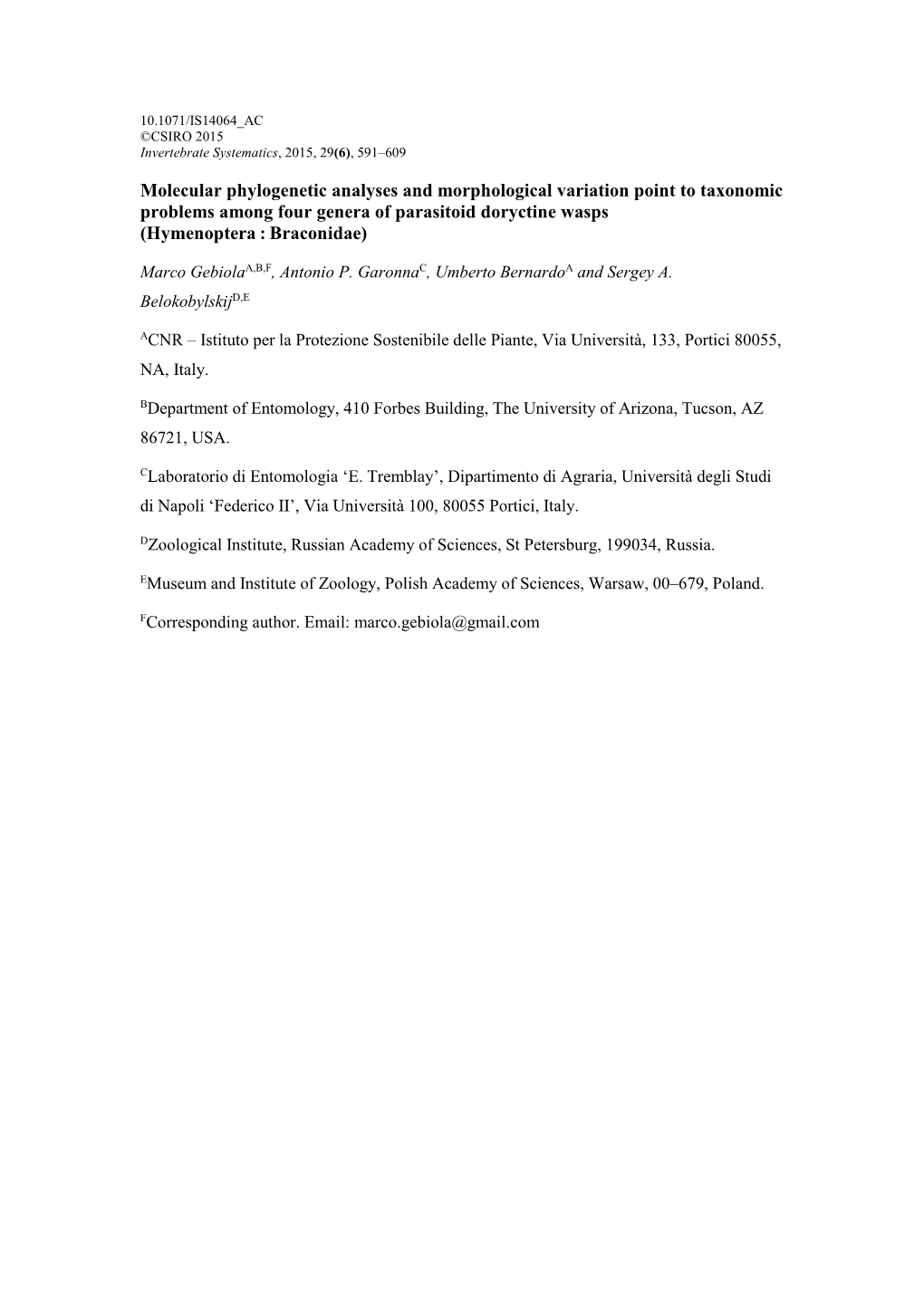 Molecular Phylogenetic Analyses and Morphological Variation Point to Taxonomic Problems Among Four Genera of Parasitoid Doryctine Wasps (Hymenoptera : Braconidae)