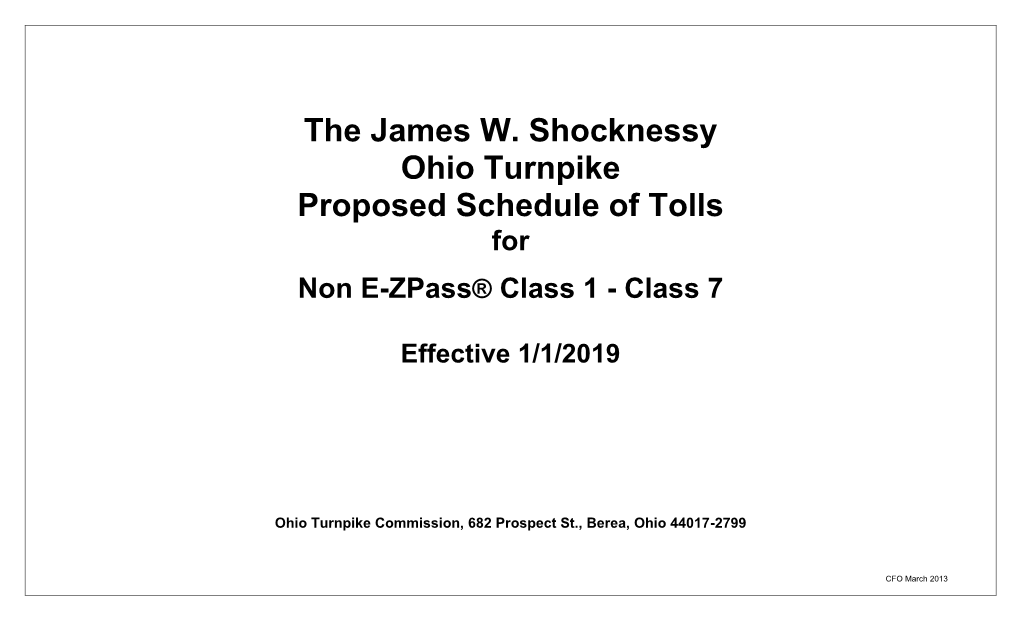 The James W. Shocknessy Ohio Turnpike Proposed Schedule of Tolls For