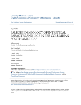 PALEOEPIDEMIOLOGY of INTESTINAL PARASITES and LICE in PRE-COLUMBIAN SOUTH AMERICA * Adauto Araujo Fundação Oswaldo Cruz, Adauto@Ensp.Fiocruz.Br