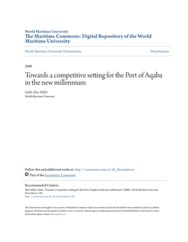 Towards a Competitive Setting for the Port of Aqaba in the New Millennium Salah Abu Afifeh World Maritime University