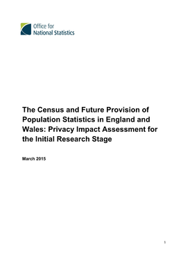 The Census and Future Provision of Population Statistics in England and Wales: Privacy Impact Assessment for the Initial Research Stage