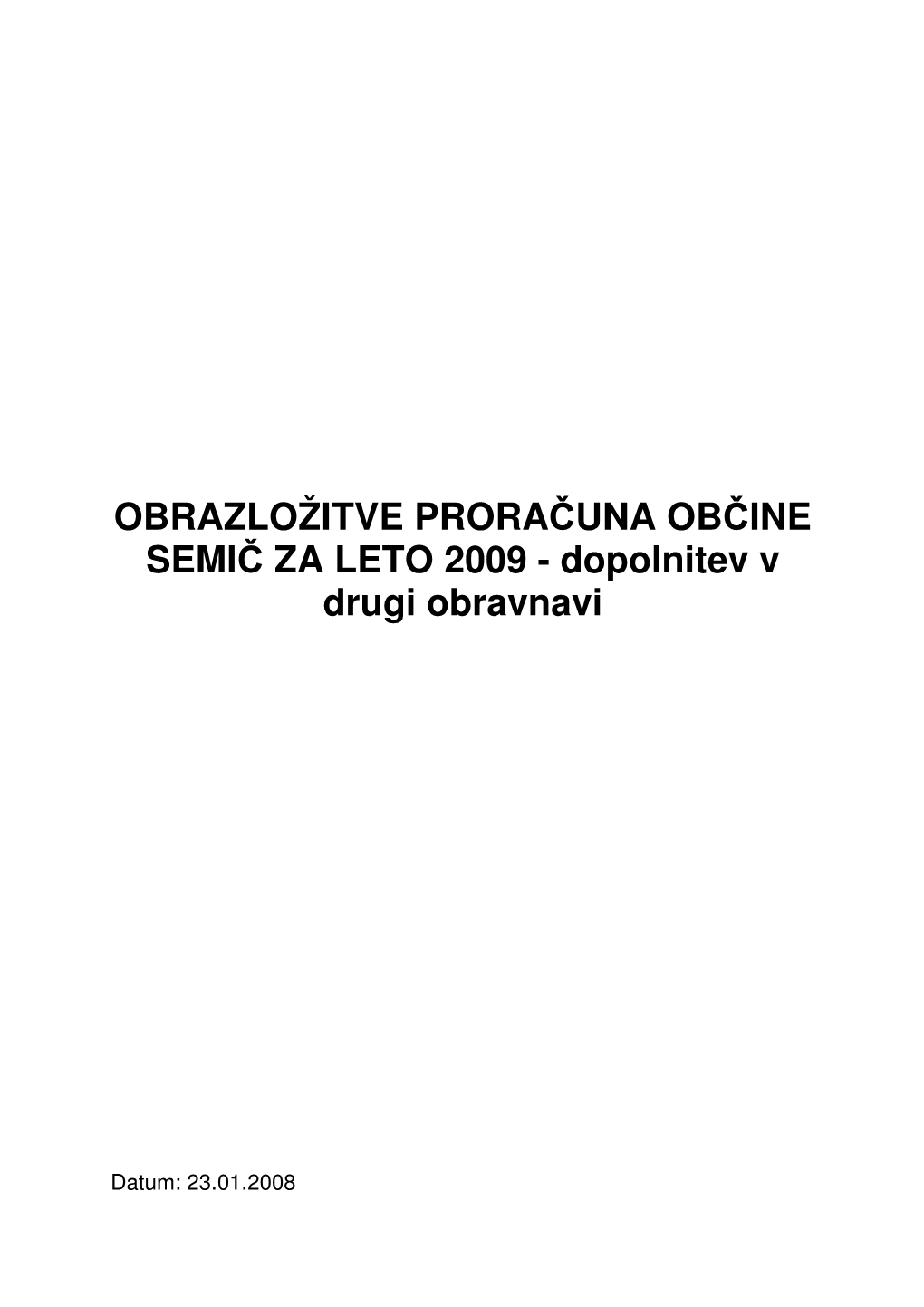 Obrazložitve Proračuna Občine Semič Za