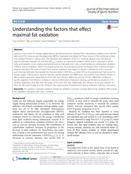 Understanding the Factors That Effect Maximal Fat Oxidation Troy Purdom1,2* , Len Kravitz2, Karol Dokladny2,3 and Christine Mermier2
