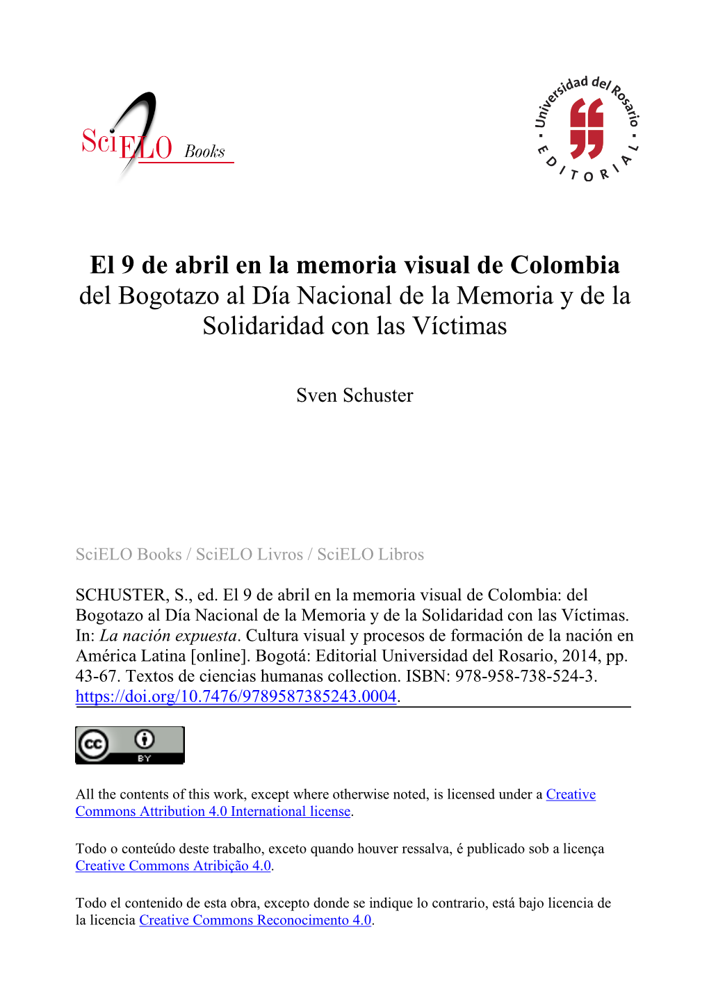 El 9 De Abril En La Memoria Visual De Colombia Del Bogotazo Al Día Nacional De La Memoria Y De La Solidaridad Con Las Víctimas