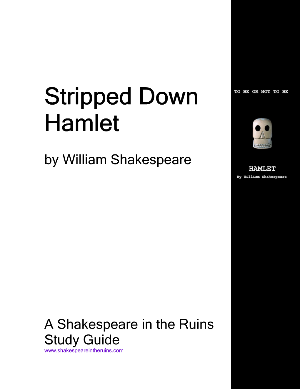 Stripped Down Hamlet by William Shakespeare