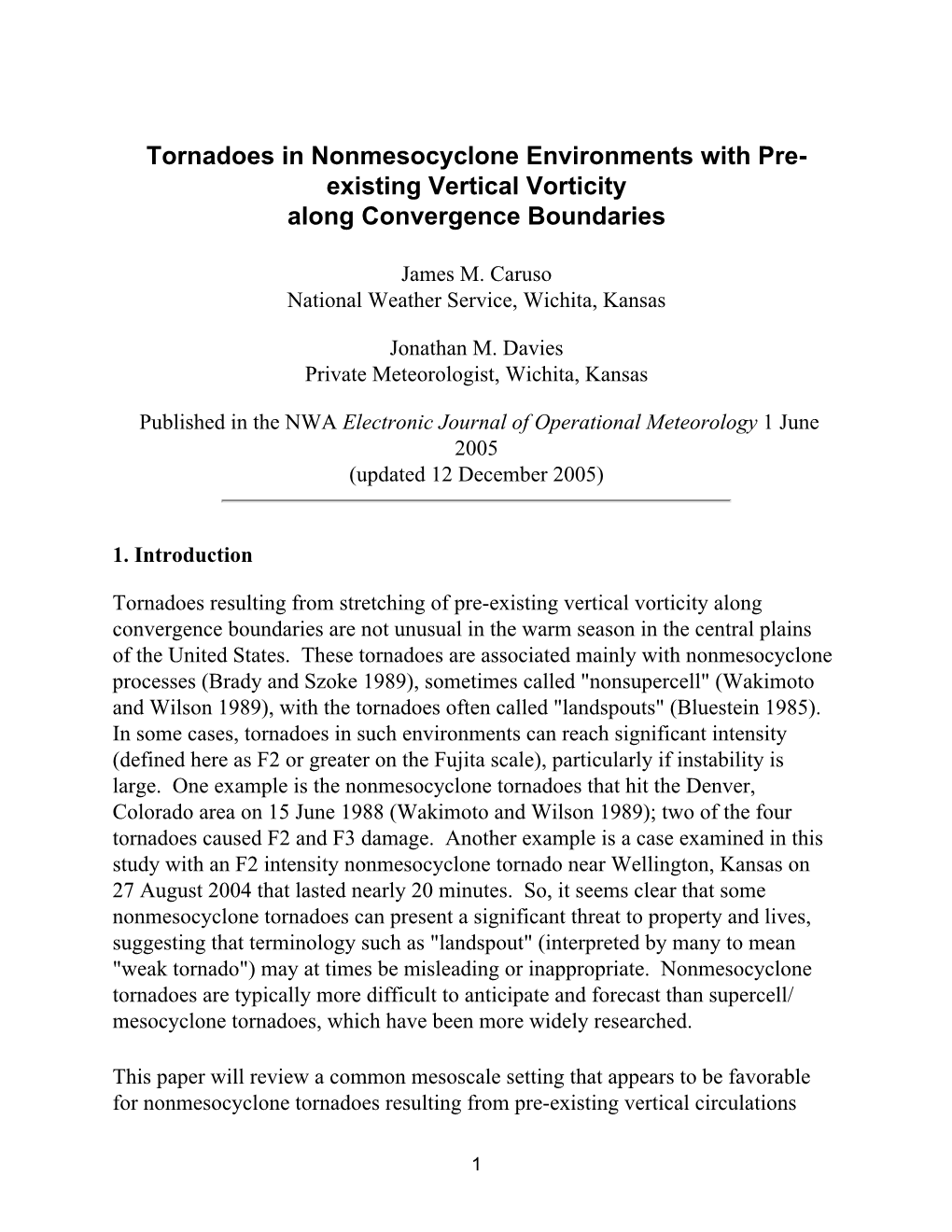 Tornadoes in Non-Mesocyclone Environments with Pre-Existing