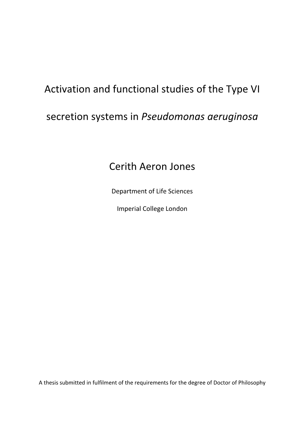 Activation and Functional Studies of the Type VI Secretion Systems in Dissertation Pseudomonas Aeruginosa